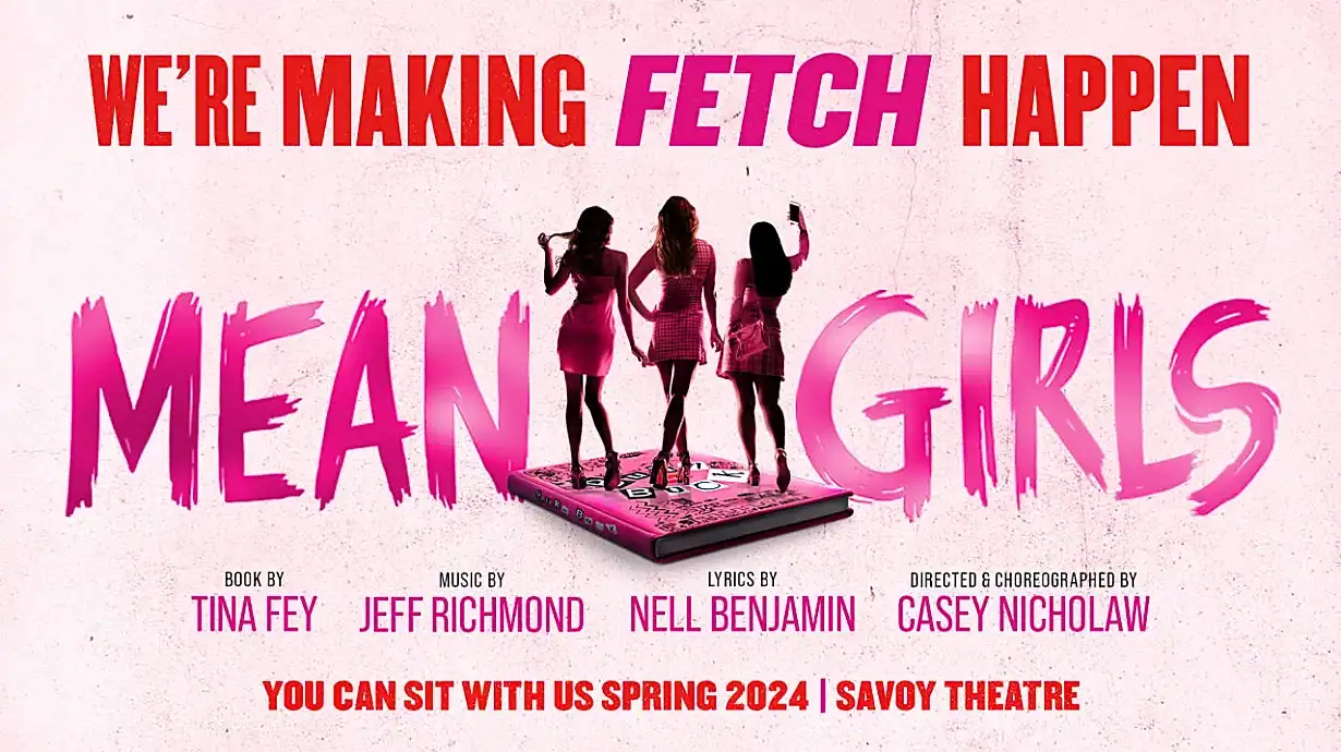 Mean Girls The Musical at the Savoy Theatre